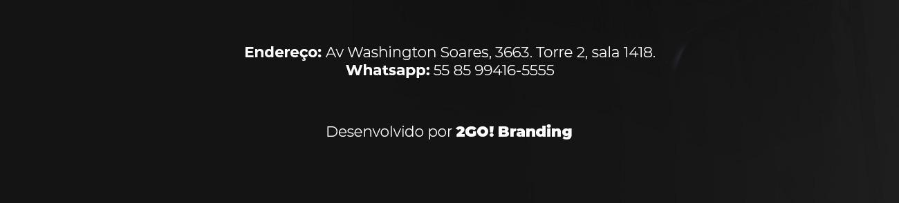 Endereço: Av. Washington Soares, 3663, Torre 2, sala 1418. WhatsApp: 55 85 99416-5555.